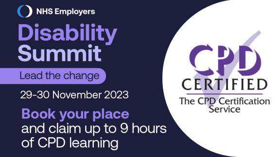Disability Summit: Lead the change. 29-30 November 2023. Book your place and claim up to 9 hours of CPD learning.