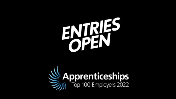 A banner for Apprenticeships Top 100 Employers 2022 which reads: entries open