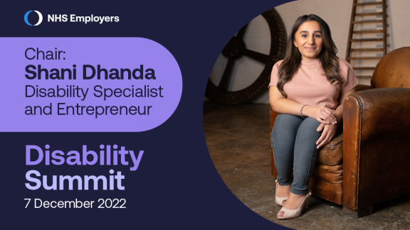 An advert for the Disability Summit, which reads: Chair: Shani Dhanda, Disability Specialist and Entrepreneur. Disability Summit, 7 December 2022